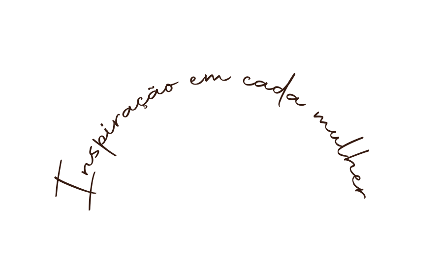 Inspiração em cada mulher